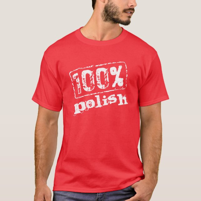 100 Percent Polish T Shirt (Front)