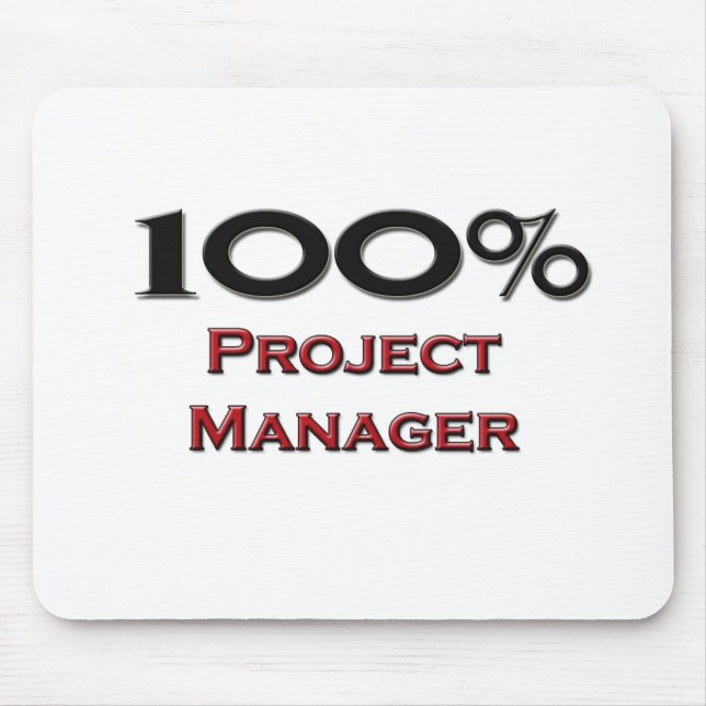 100 Percent Project Manager Mouse Pad (Front)