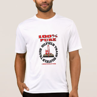 100% Pure Oil Field Trash,Oil Field T-Shirt,Oil T-Shirt