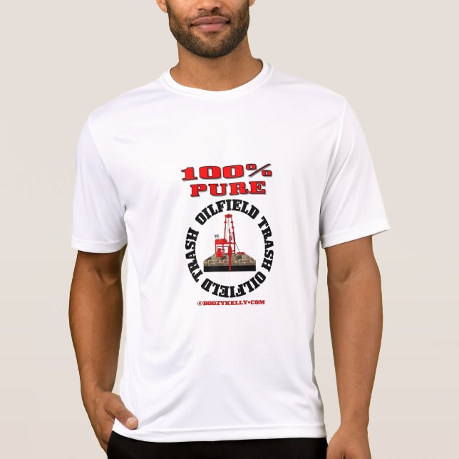 100% Pure Oil Field Trash,Oil Field T-Shirt,Oil T-Shirt (Front)
