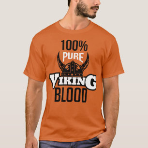 100 pure Viking blood white T-Shirt