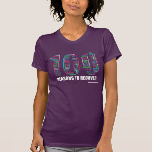 100 Reasons to Recover T-Shirt