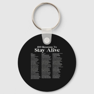 100 Reasons To Stay Alive Suicide Prevention 988 P Key Ring
