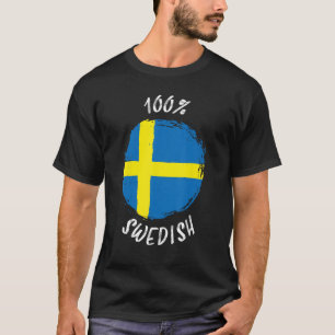 100 Swedish  Proud Swedish  Sverige Flag Sweden T-Shirt