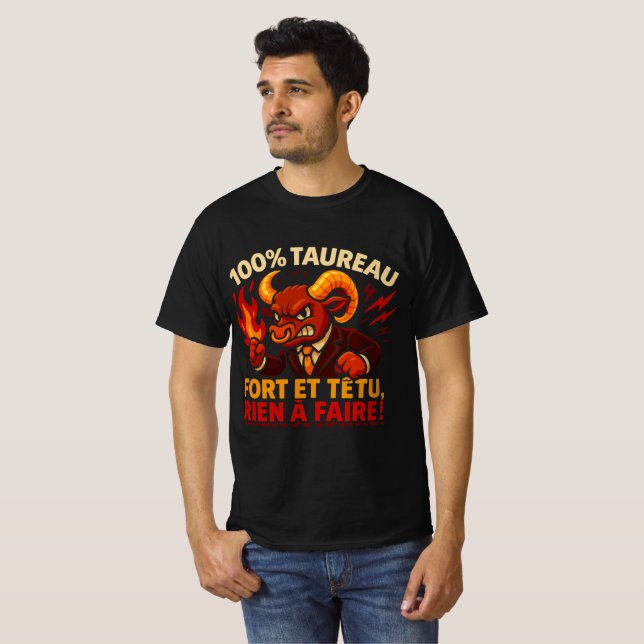 100% TAUREAU T-Shirt (Front Full)