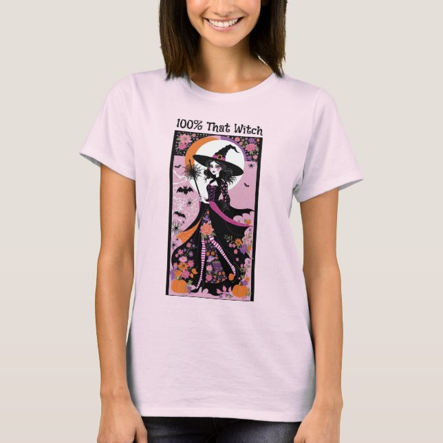 100% That Witch Funny Halloween Floral Witch T-Shirt (Front)