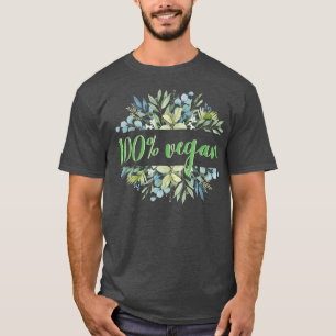 100 Vegan Salad Veganism Vegetables Fruits  T-Shirt