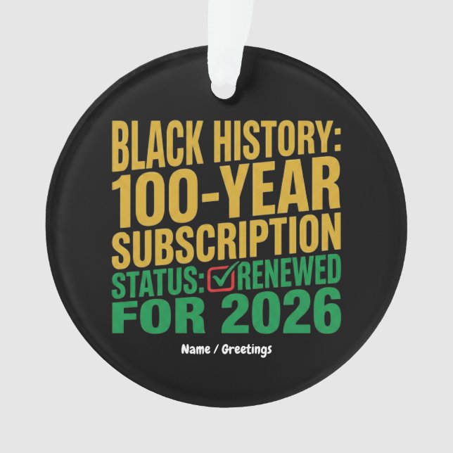 100-Year Black History Subscription Status Renewed Ornament (Front)