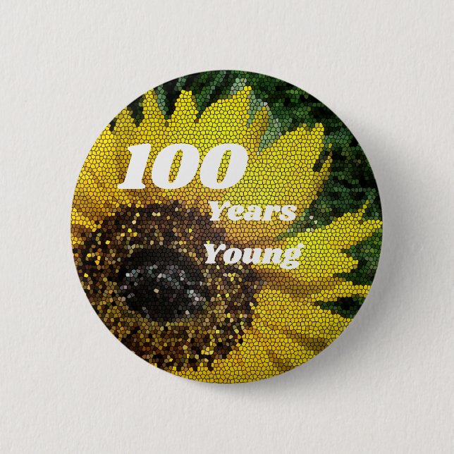 100 Year Young Birthday Mosaic SunflowerFloral 6 Cm Round Badge (Front)