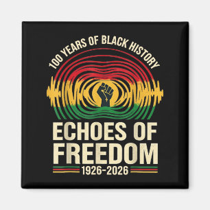 100 years black history echoes of freedom african magnet