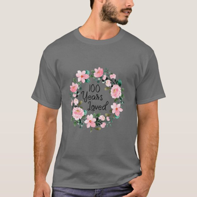 100 Years Loved Men Women 100 Years Old Cool 100Th T-Shirt (Front)