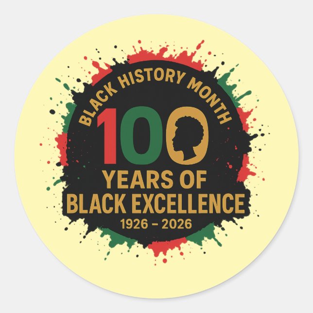 100 Years of Black Excellence – Black Pride Classic Round Sticker (Front)