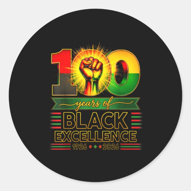 100 years of black excellence centennial black classic round sticker (Front)