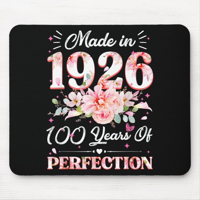 100 Years Old Made In 1926 Floral 100th Birthday W Mouse Pad (Front)