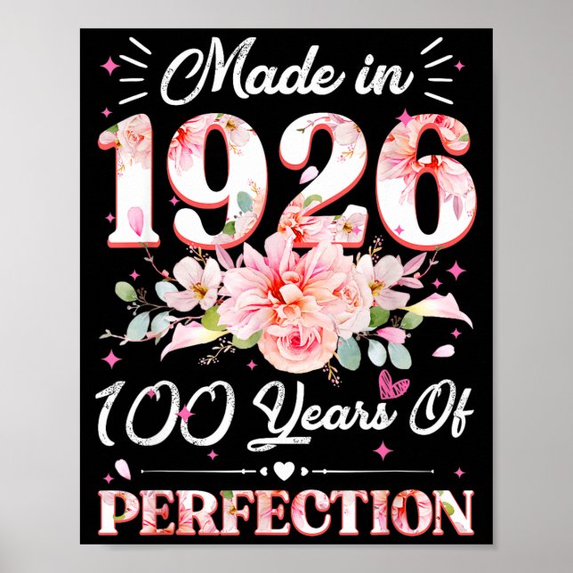 100 Years Old Made In 1926 Floral 100th Birthday W Poster (Front)