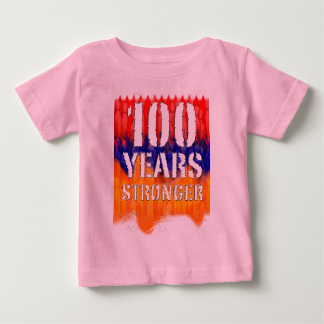 100 Years Stronger Armenian Infant Organic shirt (Front)