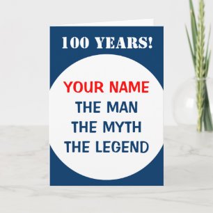 100th Birthday card for men   The man myth legend