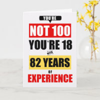 100th Birthday Funny 82 Years of Experience