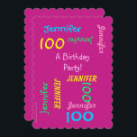 100th Birthday Party Invitation Hot Pink Customise<br><div class="desc">What a wonderful, fun 100th Birthday Party Invitation! On the front, your text repeats in different fonts and colours on a hot pink background. On the back, the event details. Great for someone who is 100 Years Young! It's easy to modify NAME and TEXT and DETAILS on front and back....</div>