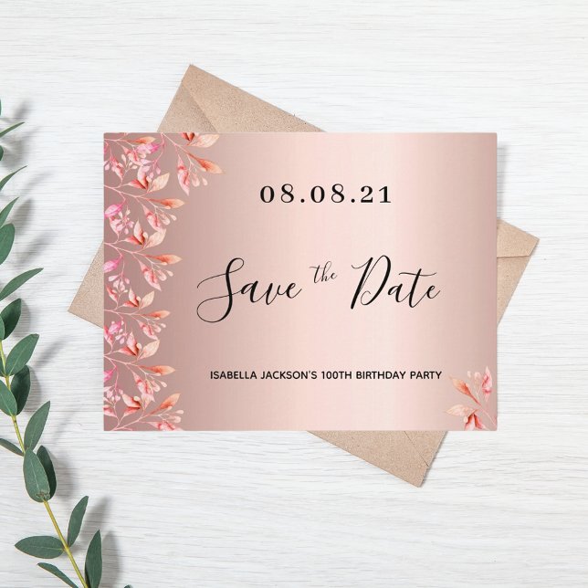 100th birthday rose gold pink floral save the date postcard (Creator Uploaded)