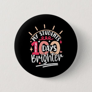 100th Day For Teacher My Students Are 100 Days Bri 6 Cm Round Badge