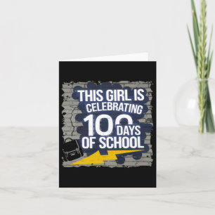 100th Day Funny Outfit For Girls 100 Days Of Schoo Card