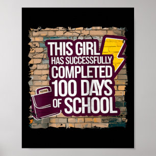 100th Day Funny Outfit Girls & Student 100 Day Poster