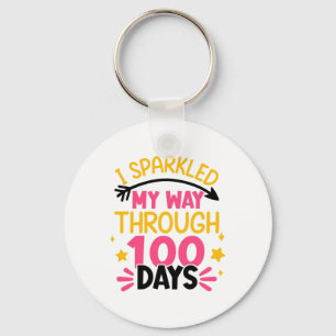 100th Day I Sparkled My Way Through 100 Days Of Sc Key Ring
