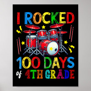 100th Day Of 4th Grade 100 Days School Drum Lover Poster