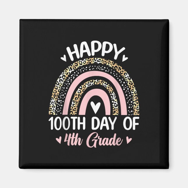 100th Day Of 4th Grade School Rainbow 100 Days Sma Magnet (Front)