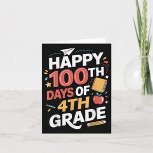 100th Day Of 4th Grade Students Teacher 100 Days O Card