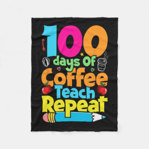 100th Day Of Coffee And Chaos Teacher 100 Days Of Fleece Blanket