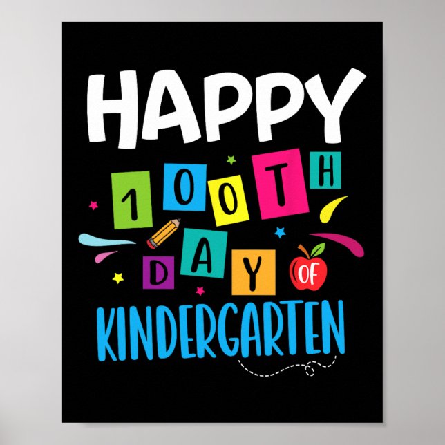 100th Day Of Kindergarten Teacher Students 100 Day Poster (Front)