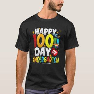 100th Day of Kindergarten Teachers Students Happy T-Shirt