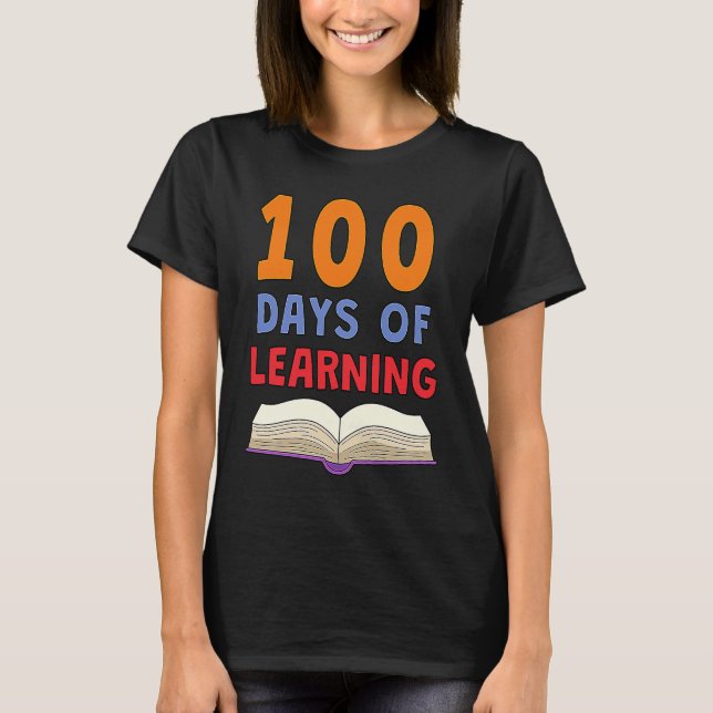 100th Day of School 100 Days of Learning Smarter T T-Shirt (Front)