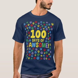 100th Day Of School 100 Days Of Pawsome Dog Cat Pa T-Shirt