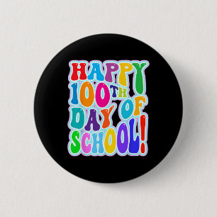 100th Day Of School 100 Days Of School 2  6 Cm Round Badge