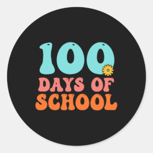 100th Day Of School 100 Days Of School Teacher Stu Classic Round Sticker