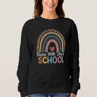 100th Day Of School 100 Days School Teacher Rainbo Sweatshirt