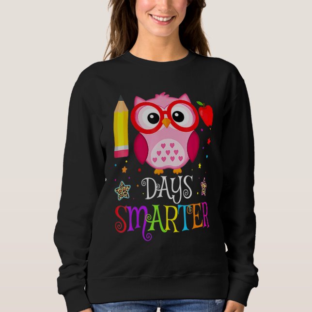 100th Day Of School 100 Days Smarter Cute Owl Love Sweatshirt (Front)