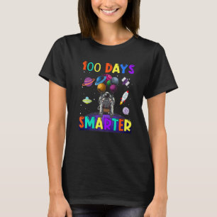 100th Day Of School 100 Days Smarter Space Astrona T-Shirt