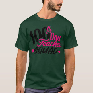 100th Day of School 100th Day Teacher Squad Pink T-Shirt
