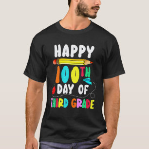 100th Day Of School 3rd grade Teacher 100 Days S T-Shirt