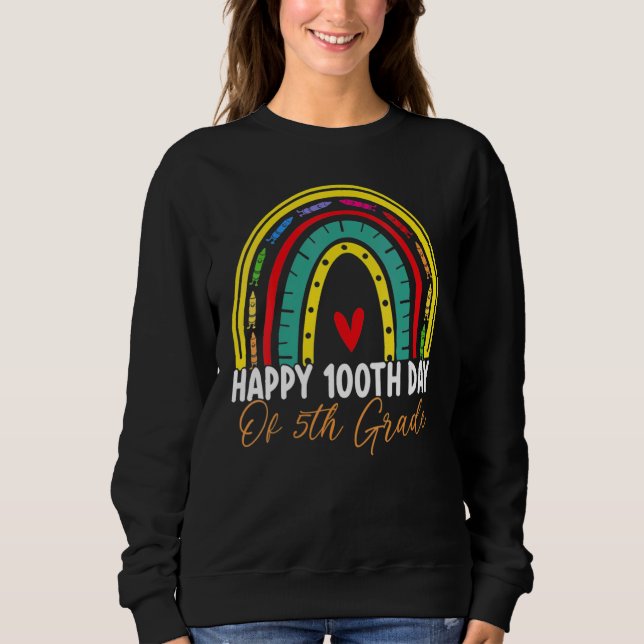 100th Day Of School 5th Grade Teacher Boho Rainbow Sweatshirt (Front)