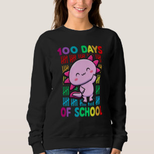 100th Day Of School Animal Axolotl Happy 100th Day Sweatshirt