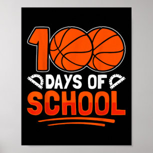 100th Day Of School Basketball 100 Days Of School  Poster