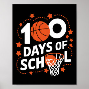 100th Day Of School Basketball Kids 100 Days Of Sc Poster