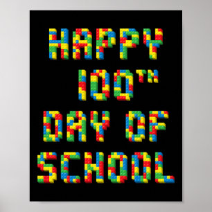 100th Day Of School Build Blocks Teachers Kids Poster