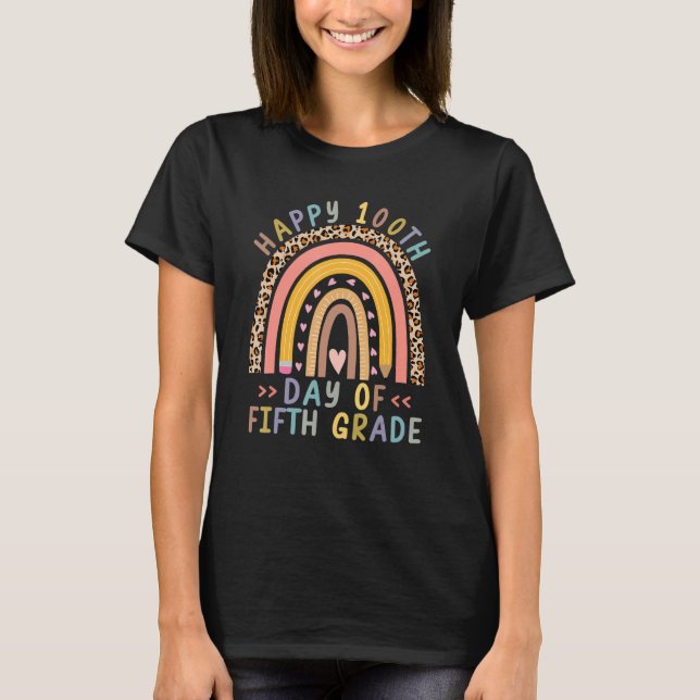 100th Day Of School Fifth Grade Rainbow Teacher Le T-Shirt (Front)