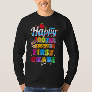 100th Day Of School For First Grade Happy 100th D T-Shirt